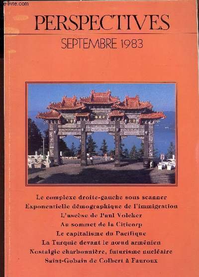 PERSPECTIVES - N�11 - SEPTEMBRE 1983 / Le complexe droite gauche souss scanner - Exponnentielle d�mographique de l'immigration - l'asc�se de Paul Volcker - au sommet de la Citicorp - Capitalisme du Pacifique - Turquie devant le noeud arm�nein - etc.