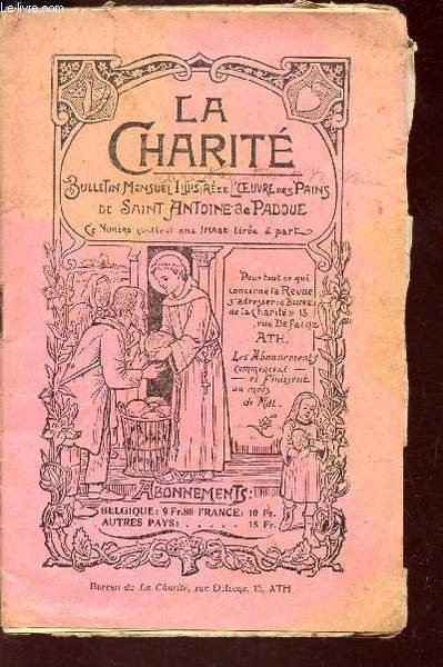 LA CHARITE - 36e ANNEE - N�6 - OCTOBRE 1933 / evangile selon saint jean, 4 - Les anges gardiens - Un mot aux jeunes gens - Le chapelet du Cur� - Faisons de la terre le ciel - Elle avait fait sa prmiere communion etc.