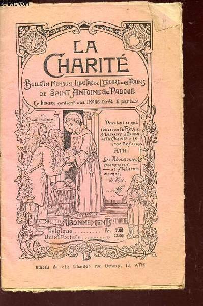 LA CHARITE - 32e ANNEE - N�3 - JUILLET 1929 / Les petits enfants dans l'Evangile - Une �me d'enfant - Maurice Delguy - vieux refrain - Petite m�re - etc.