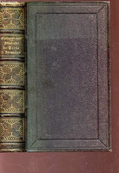 ITINERAIRE DE PARIS A JERUSALEM - LES QUATRE STUART / EDITION REVUE.