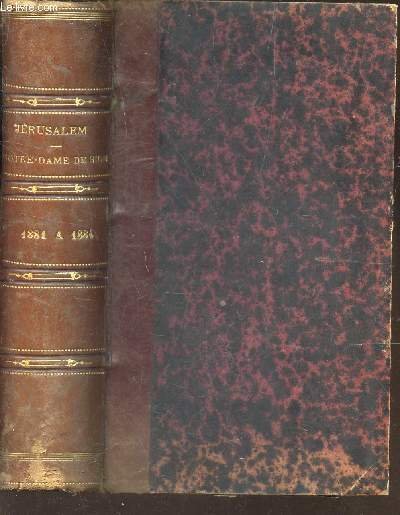 ANNALES DE LA MISSION DE N.D. DE SION EN TERRE SAINTE / BULLETIN TRIMESTRIEL N�18 - 5e ANNEE - JERUSALEM (septembre 1881).