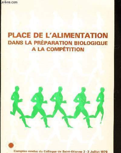PLACE DE L'ALIMENTATION DANS LA PREPARATION BIOLOGIQUE A LA COMPETITION …