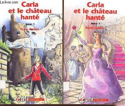 CARLA ET LE CHATEAU HANTE - EN 2 VOLUMES : …