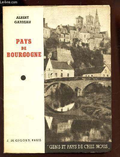 PAYS DE BOURGOGNE / / COLLECTION "GENS ET PAYS DE …