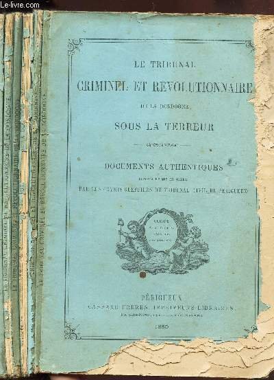 LE TRIBUNAL CRIMINEL ET REVOLUTIONNAIRE DE LA DORDOGNE SOUS LA …