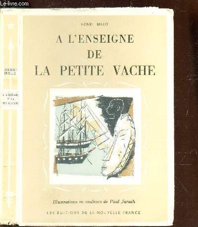 A L'ENSEIGNE DE LA PETITE VACHE / COLLECTION LA VIE …