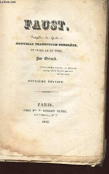 FAUST, TRAGEDIE DE GOETHE / nouvelle traduction compl�te, en prose …