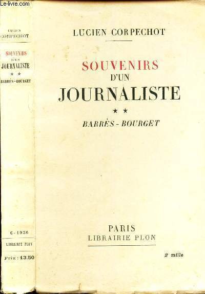 SOUVENIRS D'UN JOURNALISTE - TOME 2 - BARRES BOURGET