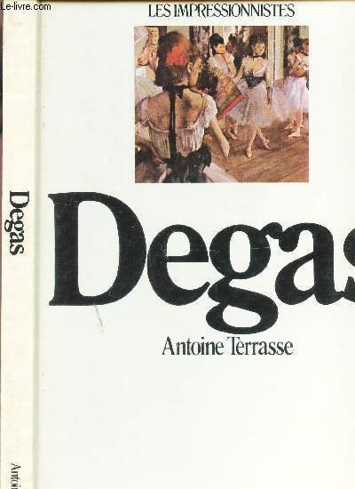 DEGAS / COLLECTION "LES IMPRESSIONNISTES".
