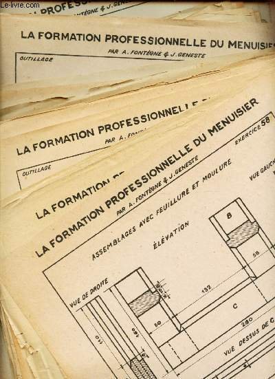 LA FORMATION PROFESSIONNELLE DU MENUISIER - 112 FICHES - COLLATIONNEES.