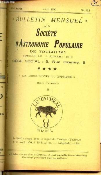 BULLETIN MENSUEL DE LA SOCIETE D'ASTRONOMIE POPULAIRE DE TOULOUSE - 41e ann�e - Avril 1950 - N�313 /L'horloge atomique - LE telescope du Mont Palomar -