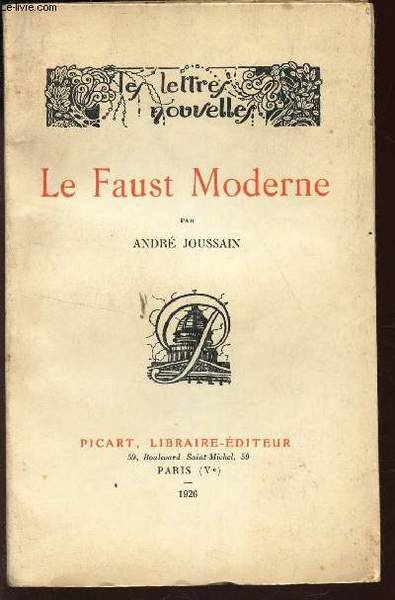 LE FAUST MODERNE / LES LETTRES NOUVELLES