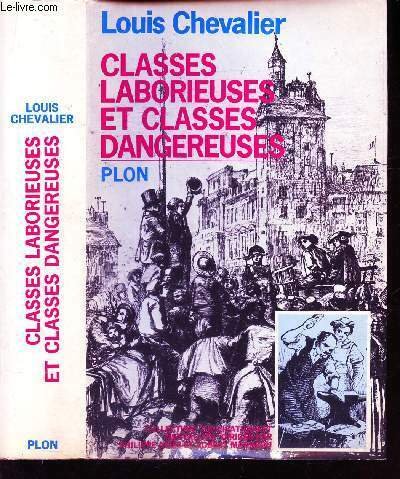 CLASSES LABORIEUSES ET CLASSES DANGEREUSES A PARIS PENDANT LA PREMIERE …