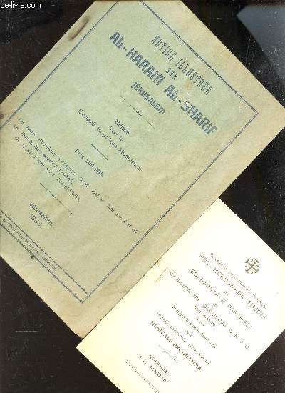 NOTICE ILLUSTREE SUR AL-HARAM AL-SHARIF JERUSALEM + 1 PETITE PLAQUETTE "HORARUM SACRARUM FUNCTIONUM PRO HEBDOMADA MAJORI ET SOLEMNITATE PASCHALI in Basilica SS. Sepulcri D.N.J.C. servandum .(1934)