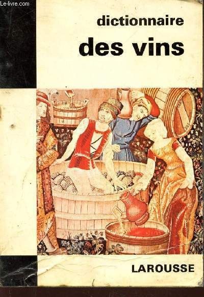 DICTIONNAIRE DES VINS/ COLLECTION : LES DICTIONNAIRES DE L'HOMME DU … | Immagine principale