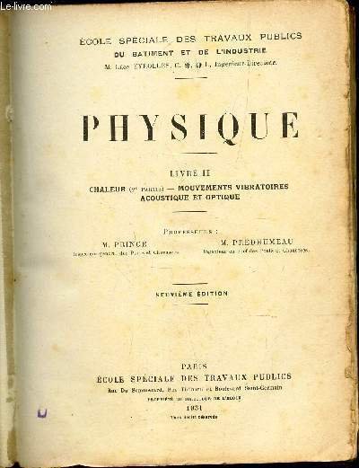 PHYSIQUE / Livre II : Chaleur (2�me partie), mouvements vibratoires, …