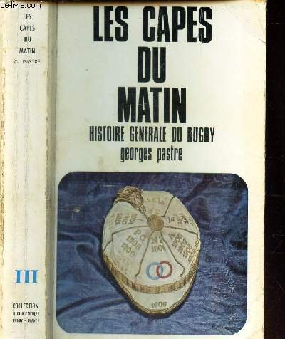 LES CAPES DU MATIN / "HISTOIRE GENERALE DU RUGBY" | Immagine principale