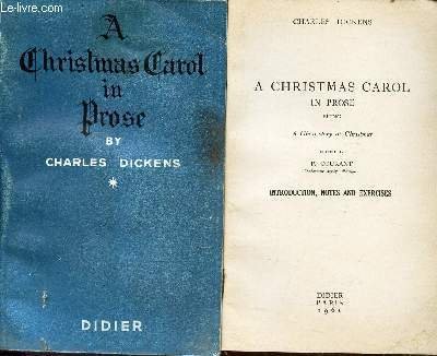 A CHRISMAS CAROL IN PROSE + INTRODUCTION, NOTES AND EXERCISES.