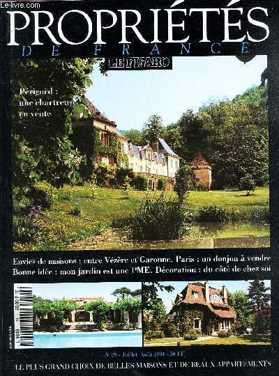 PROPRIETES DE FRANCE - N°29 - Juillet-aout 1991 / Perigord : une chartreuse en vente / Envie de maisons : entre Vézère et Garonne. Paris: un donjon à vendre / Bonne idée : mon jardin est une PME.