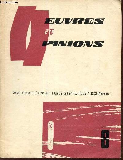 Oeuvres et opinions - N°8 - Aout 1964 / Parmi les marais (extrait du roman de I Melege / Quatre pattes (recit fantaistique de N Razgovorov) / etc.