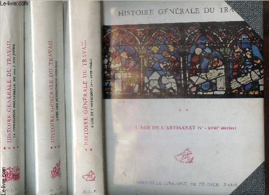 Histoire generale du travail - en 3 volumes / tomes …