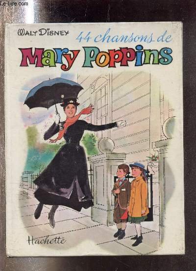44 CHANSONS DE MARY POPPINS.