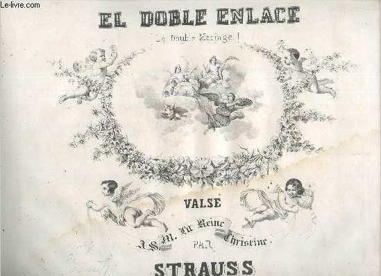 EL DOBLE ENLACE (LE DOUBLE MARIAGE) - VALSE PAR STRAUSS.