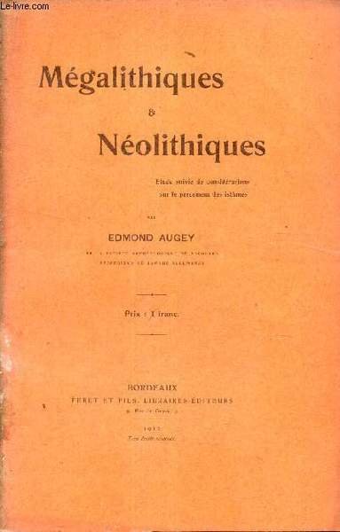 M�galithiques & n�olithiques - etude suivi de consid�rations sur le …