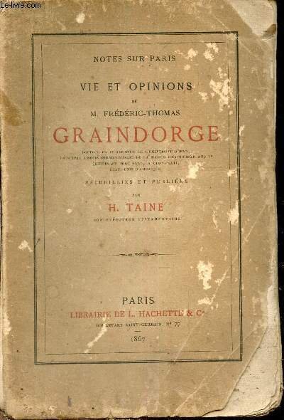 Notes sur Paris - vie et opinions de M.Fr�d�ric Thomas Graindorge.