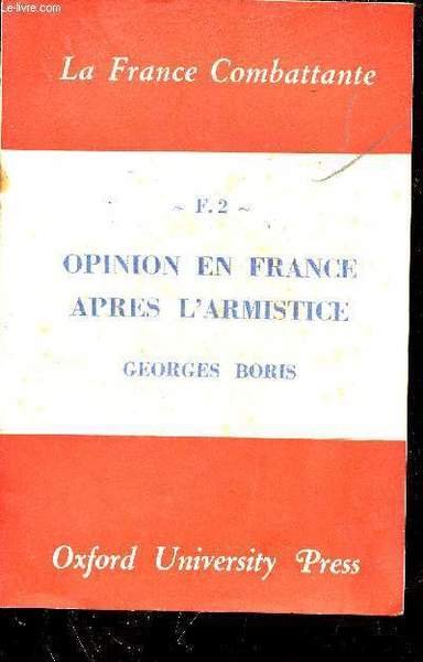 La France combattante n�F.2 - Opinion en France apr�s l'Armistice.