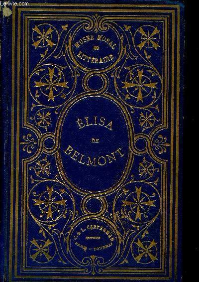Elisa de Belmont - nouvelle �dition.