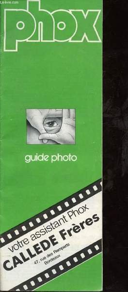 Phox guide photo - Votre assistant phox Callede Fr�res 47 …