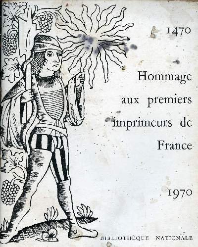 Hommage aux premiers imprimeurs de France 1470-1970 - Biblioth�que Nationale. | Immagine principale