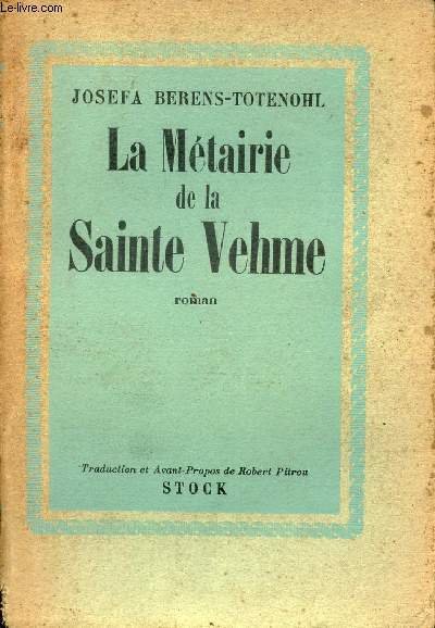 La m�tairie de la Sainte Vehme - Roman.