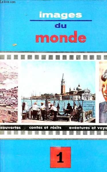 Images du monde - Tome 1.