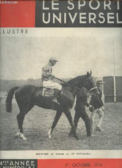 Le sport universel n�1644 1er octobre 1934 - Chronique par Eryx - les courses illustr�es - croquis de Deauville par Chauran-Naurac - apr�s les ventes de Yearlings � Deauville - les concours hippiques internationaux Aix la Chapelle Riga Le Zoute etc.
