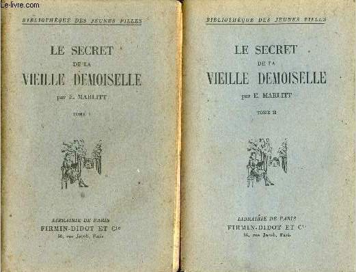 Le secret de la vieille demoiselle - En deux tomes …