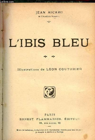 L'Ibis bleu.