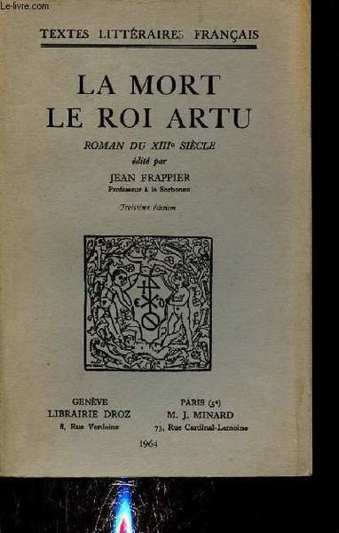 La mort le Roi Artu - Roman du XIIIe si�cle …