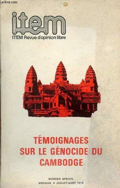 Item revue d'opinion libre - T�moignagges sur le g�nocide du cambodge - Num�ro sp�cial juillet aout 1976.