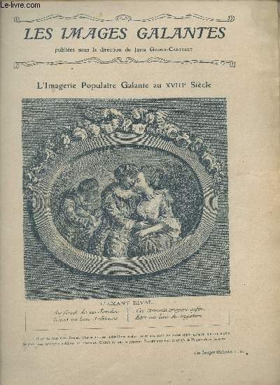 Les Images Galantes - L'Imagerie Populaire Galante au XVIIIe si�cle.