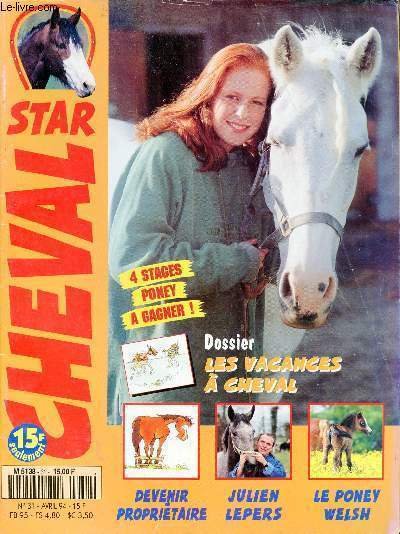 Cheval Star n�31 avril 1994 - Vive les vacances � …