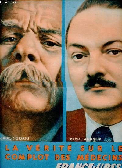 France Urss n�91 mars 1953 - La V�rit� sur le complot des m�decins - Rendre impossible une nouvelle wehrmacht - la v�rit� sur le joint - qui sont ces espions ? par Jean Bruhat - en 1938 j'ai vu l'union sovi�tique d�truire sa 5e colonne etc.