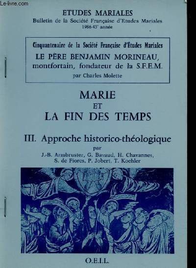 Etudes Mariales - Cinquantenaire de la Soci�t� Fran�aise d'Etudes Mariales …