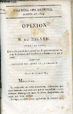 Opinion de M.De Ricard d�put� du Gard sur le projet de loi relatif au remboursement ou � la r�duction de l'int�r�t des rentes cinq pour cent - Chambre des d�put�s session de 1824 n�19.