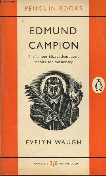 Edmund Campion - The famous Elizabethan Jesuit scholar and missionary.
