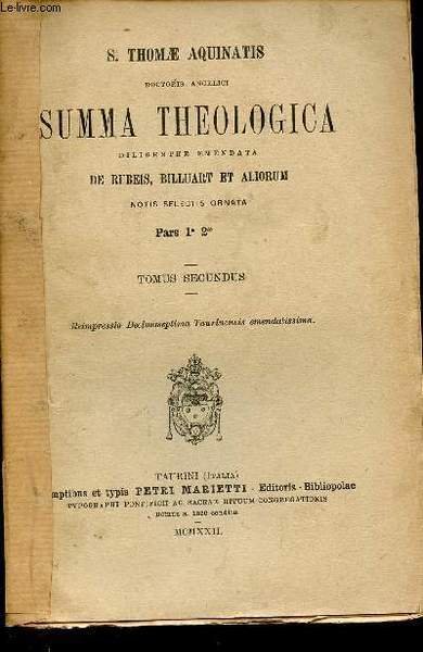 S.Thomae Aquinatis doctoris angelici summa theologica diligenter emendata de rubeis …