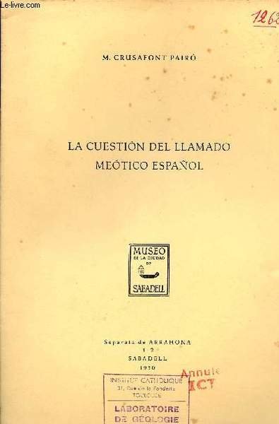 La cuestion del llamado meotico espanol - Extrait Separata de …