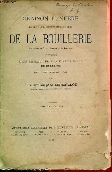 Oraison fun�bre de Mgr Alexandre-Fran�ois-Marie de la Bouillerie Archev�que de …