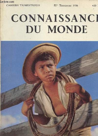 Connaissance du monde n�7 - Gor�e l'�le rose - adieu � un aviso polaire - Ceylan aujourd'hui - vacances au pays Lobi - avec les Sherpas du Nun-Kun - chasse � l'hippopotame - P�tra la ville pourpre - impressions d'Am�rique Centrale etc.